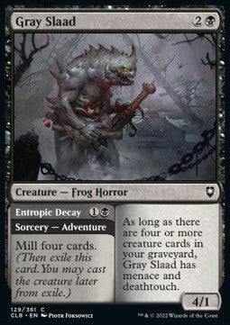 Gray Slaad // Entropic Decay - Commander Legends: Battle for Baldur's Gate (Common) [CLB-129]