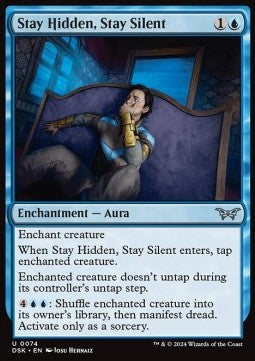 Stay Hidden, Stay Silent - Duskmourn: House of Horror (Uncommon) [DSK-74]